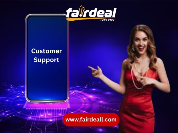 Fairdeal Customer Support – Here for You 24/7