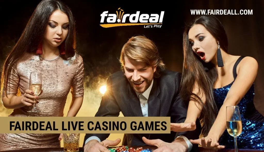Fairdeal Live Casino Games