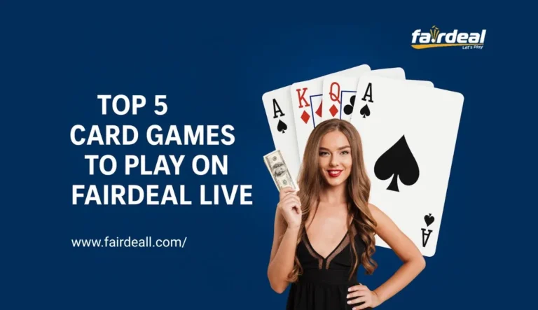 Top 5 Card Games to Play on Fairdeal Live